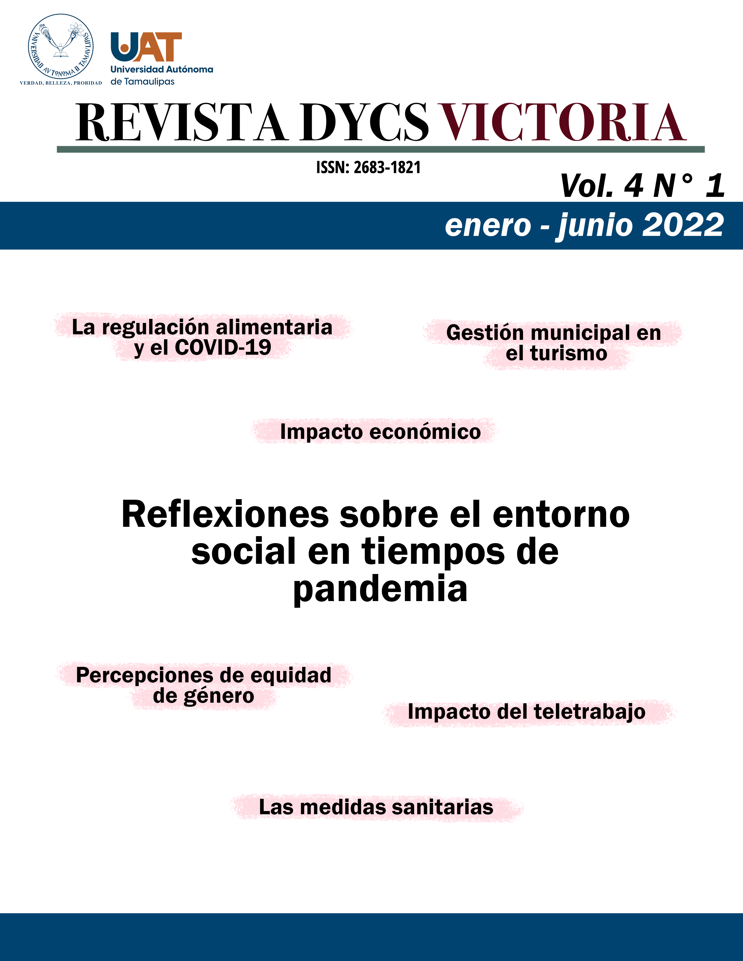 					Ver Vol. 4 N.° 1 (enero - junio 2022): Reflexiones sobre el entorno social en tiempos de pandemia
				
